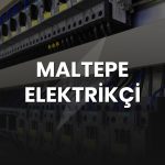 maltepe elektrikci