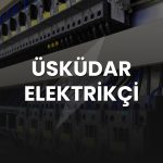 uskudar elektrikci